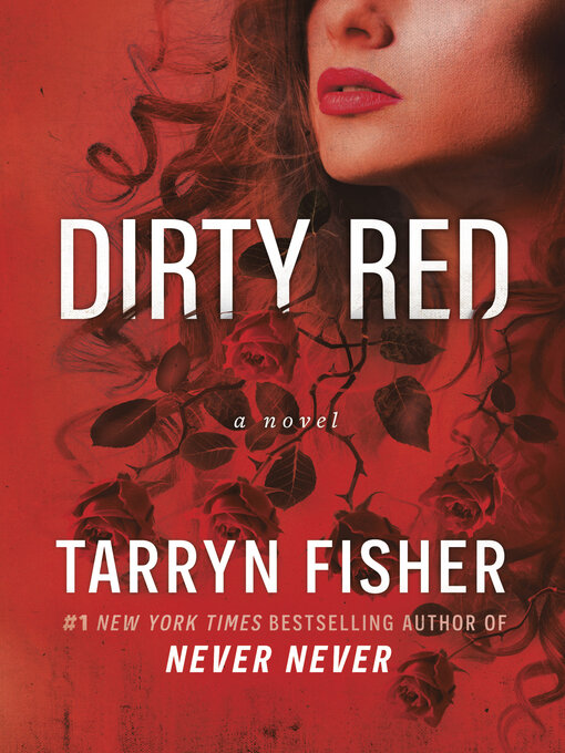 Title details for Dirty Red by Tarryn Fisher - Wait list